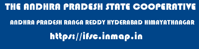 THE ANDHRA PRADESH STATE COOPERATIVE BANK LIMITED  ANDHRA PRADESH RANGA REDDY HYDERABAD HIMAYATHNAGAR  ifsc code